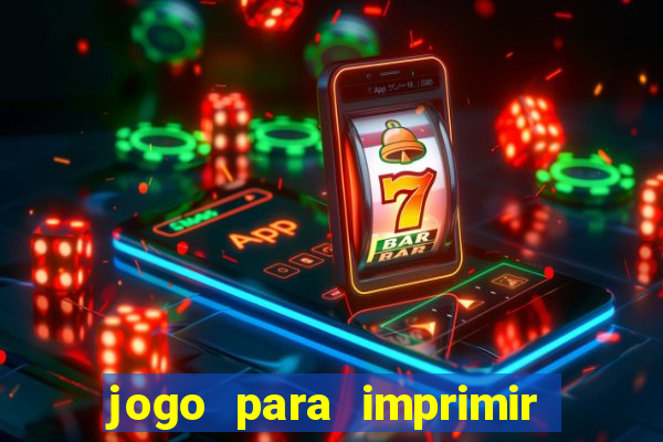 jogo para imprimir e montar